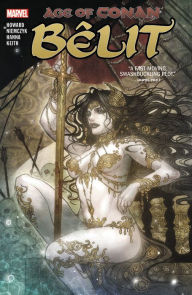 Title: AGE OF CONAN: BELIT, Author: Tini Howard