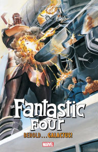 Title: FANTASTIC FOUR: BEHOLD... GALACTUS!, Author: John Byrne