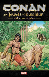 Title: Conan: The Jewels of Gwahlur and Other Stories, Author: Juan Jose Ryp