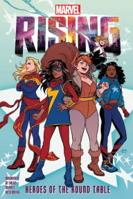 Title: MARVEL RISING: HEROES OF THE ROUND TABLE, Author: Nilah Magruder