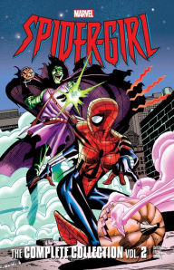 Title: SPIDER-GIRL: THE COMPLETE COLLECTION VOL. 2, Author: Tom DeFalco