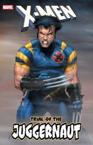 Title: X-MEN: TRIAL OF THE JUGGERNAUT, Author: Chuck Austen