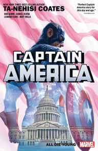 Title: Captain America by Ta-Nehisi Coates Vol. 4: All Die Young, Author: Ta-Nehisi Coates
