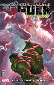 Title: IMMORTAL HULK VOL. 6: WE BELIEVE IN BRUCE BANNER, Author: Al Ewing