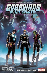 Title: Guardians of the Galaxy by Al Ewing Vol. 2: Here We Make Our Stand, Author: Al Ewing