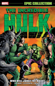 Download books in kindle format Incredible Hulk Epic Collection: Who Will Judge the Hulk?