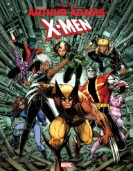 Marvel Monograph: The Art of Arthur Adams A- X-Men