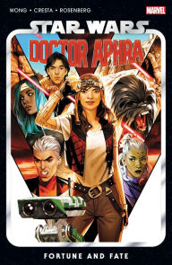 Title: STAR WARS: DOCTOR APHRA VOL. 1 - FORTUNE AND FATE, Author: Alyssa Wong