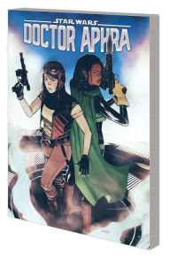 Title: STAR WARS: DOCTOR APHRA VOL. 2 - THE ENGINE JOB, Author: Alyssa Wong