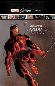 Free book download share Daredevil: The Man Without Fear Marvel Select Edition  9781302923334 (English literature)