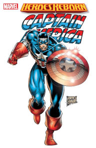 Title: HEROES REBORN: CAPTAIN AMERICA [NEW PRINTING], Author: James Robinson