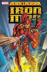 Title: HEROES REBORN: IRON MAN [NEW PRINTING], Author: James Robinson