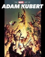 Title: THE MARVEL ART OF ADAM KUBERT, Author: Adam Kubert