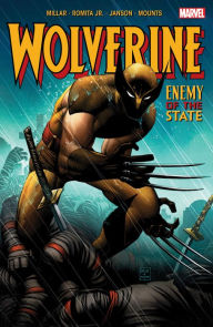 Title: WOLVERINE: ENEMY OF THE STATE [NEW PRINTING], Author: Mark Millar