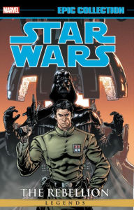 Title: STAR WARS LEGENDS EPIC COLLECTION: THE REBELLION VOL. 4, Author: Marvel Various