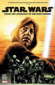 Kindle ebooks bestsellers free download Star Wars: From the Journals of Obi-Wan Kenobi PDF iBook CHM by Jason Aaron (Text by), Dash Aaron, Simone Bianchi, Mike Mayhew, Salvador Larroca 9781302925284 English version