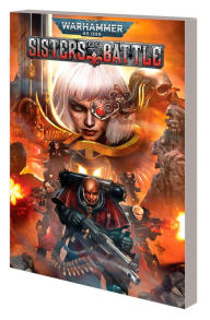 Download free ebooks online Warhammer 40,000: Sisters of Battle by  9781302927912 (English Edition)