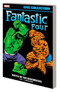 Title: FANTASTIC FOUR EPIC COLLECTION: BATTLE OF THE BEHEMOTHS, Author: Stan Lee