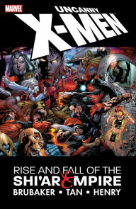 Title: UNCANNY X-MEN: RISE & FALL OF THE SHI'AR EMPIRE [NEW PRINTING], Author: Ed Brubaker