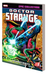 Title: DOCTOR STRANGE EPIC COLLECTION: A SEPARATE REALITY [NEW PRINTING], Author: Roy Thomas