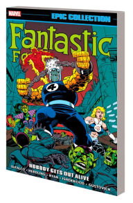 Download epub books forum Fantastic Four Epic Collection: Nobody Gets Out Alive  by 