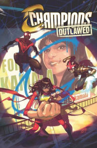 Title: Champions Vol. 1: Outlawed, Author: Eve Ewing