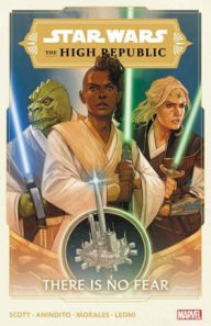 Title: Star Wars: The High Republic Vol. 1 - There Is No Fear, Author: Cavan Scott