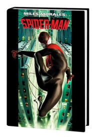 Miles Morales: Spider-Man Omnibus Vol. 1