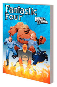 Title: FANTASTIC FOUR: HEROES RETURN - THE COMPLETE COLLECTION VOL. 4, Author: Carlos Pacheco