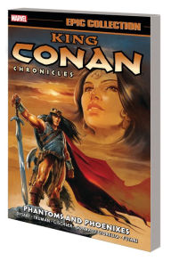 Download free books online free King Conan Chronicles Epic Collection: Phantoms And Phoenixes