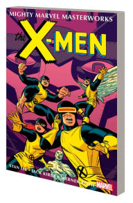 Title: MIGHTY MARVEL MASTERWORKS: THE X-MEN VOL. 2 - WHERE WALKS THE JUGGERNAUT, Author: Stan Lee