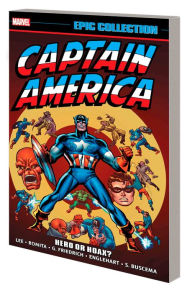 Title: CAPTAIN AMERICA EPIC COLLECTION: HERO OR HOAX? [NEW PRINTING], Author: Stan Lee