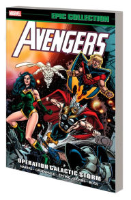 Title: AVENGERS EPIC COLLECTION: OPERATION GALACTIC STORM [NEW PRINTING], Author: Mark Gruenwald