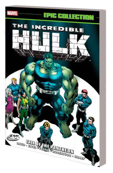 INCREDIBLE HULK EPIC COLLECTION: FALL OF THE PANTHEON [NEW PRINTING]