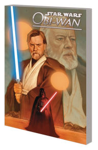 Title: STAR WARS: OBI-WAN - A JEDI'S PURPOSE, Author: Christopher Cantwell