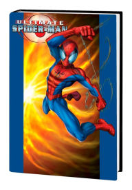 Title: ULTIMATE SPIDER-MAN OMNIBUS VOL. 2, Author: Brian Michael Bendis