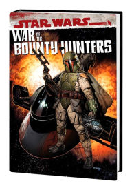 Title: STAR WARS: WAR OF THE BOUNTY HUNTERS OMNIBUS, Author: Charles Soule