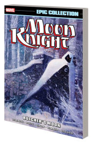 Downloading free ebooks pdf Moon Knight Epic Collection: Butcher's Moon by Alan Zelenetz, Jo Duffy, Christopher Priest, Cary Burkett, Chris Warner, Alan Zelenetz, Jo Duffy, Christopher Priest, Cary Burkett, Chris Warner