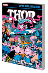 Free ebook mobi downloads Thor Epic Collection: Blood and Thunder by Ron Marz, Roy Thomas, Jim Starlin, Bruce Zick, MC Wyman, Ron Marz, Roy Thomas, Jim Starlin, Bruce Zick, MC Wyman PDF MOBI FB2