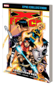 Title: X-FORCE EPIC COLLECTION: ARMAGEDDON NOW, Author: John Francis Moore