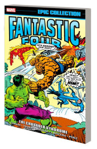Read and download ebooks for free FANTASTIC FOUR EPIC COLLECTION: THE CRUSADER SYNDROME