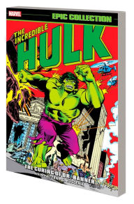 Free download textbook INCREDIBLE HULK EPIC COLLECTION: THE CURING OF DR. BANNER