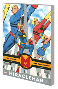 Title: Miracleman by Gaiman & Buckingham: The Silver Age, Author: Neil Gaiman