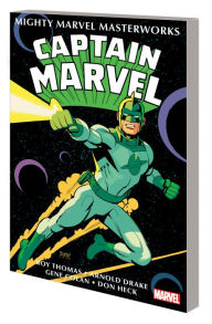 Title: MIGHTY MARVEL MASTERWORKS: CAPTAIN MARVEL VOL. 1 - THE COMING OF CAPTAIN MARVEL, Author: Roy Thomas