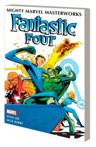 Title: MIGHTY MARVEL MASTERWORKS: THE FANTASTIC FOUR VOL. 3 - IT STARTED ON YANCY STREET, Author: Stan Lee