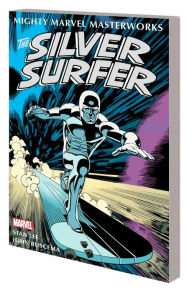 Audio book free download mp3 MIGHTY MARVEL MASTERWORKS: THE SILVER SURFER VOL. 1 - THE SENTINEL OF THE SPACEWAYS RTF by Stan Lee, Roy Thomas, John Buscema, Marvel Various, Leonardo Romero