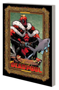 Title: King Deadpool By Kelly Thompson, Author: Kelly Thompson