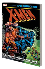 X-Men Epic Collection: It's Always Darkest Before The Dawn