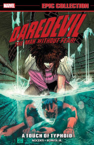 Free download books on electronics DAREDEVIL EPIC COLLECTION: A TOUCH OF TYPHOID [NEW PRINTING] iBook ePub by Ann Nocenti, Marvel Various, John Romita Jr, Marvel Various, John Romita Jr., Ann Nocenti, Marvel Various, John Romita Jr, Marvel Various, John Romita Jr.