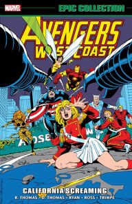 Best books pdf download AVENGERS WEST COAST EPIC COLLECTION: CALIFORNIA SCREAMING in English by Roy Thomas, Dann Thomas, Paul Ryan, Marvel Various, Paul Ryan, Roy Thomas, Dann Thomas, Paul Ryan, Marvel Various, Paul Ryan 9781302951016